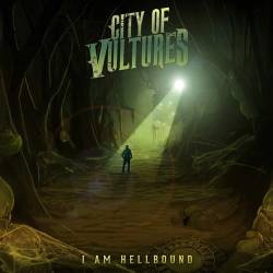 City Of Vultures : I Am Hellbound